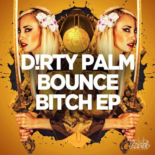 D!rty Palm feat Treyy G - Bounce Bitch (Original Mix)